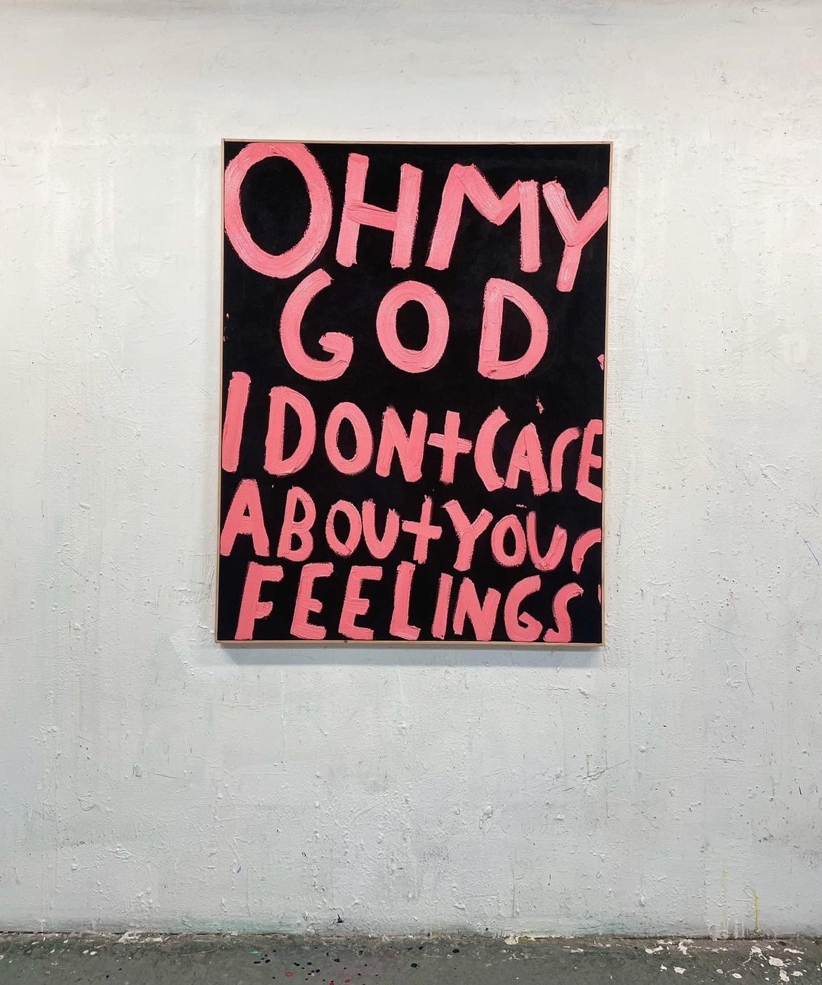 Oh My God I Don't Care About Your Feelings