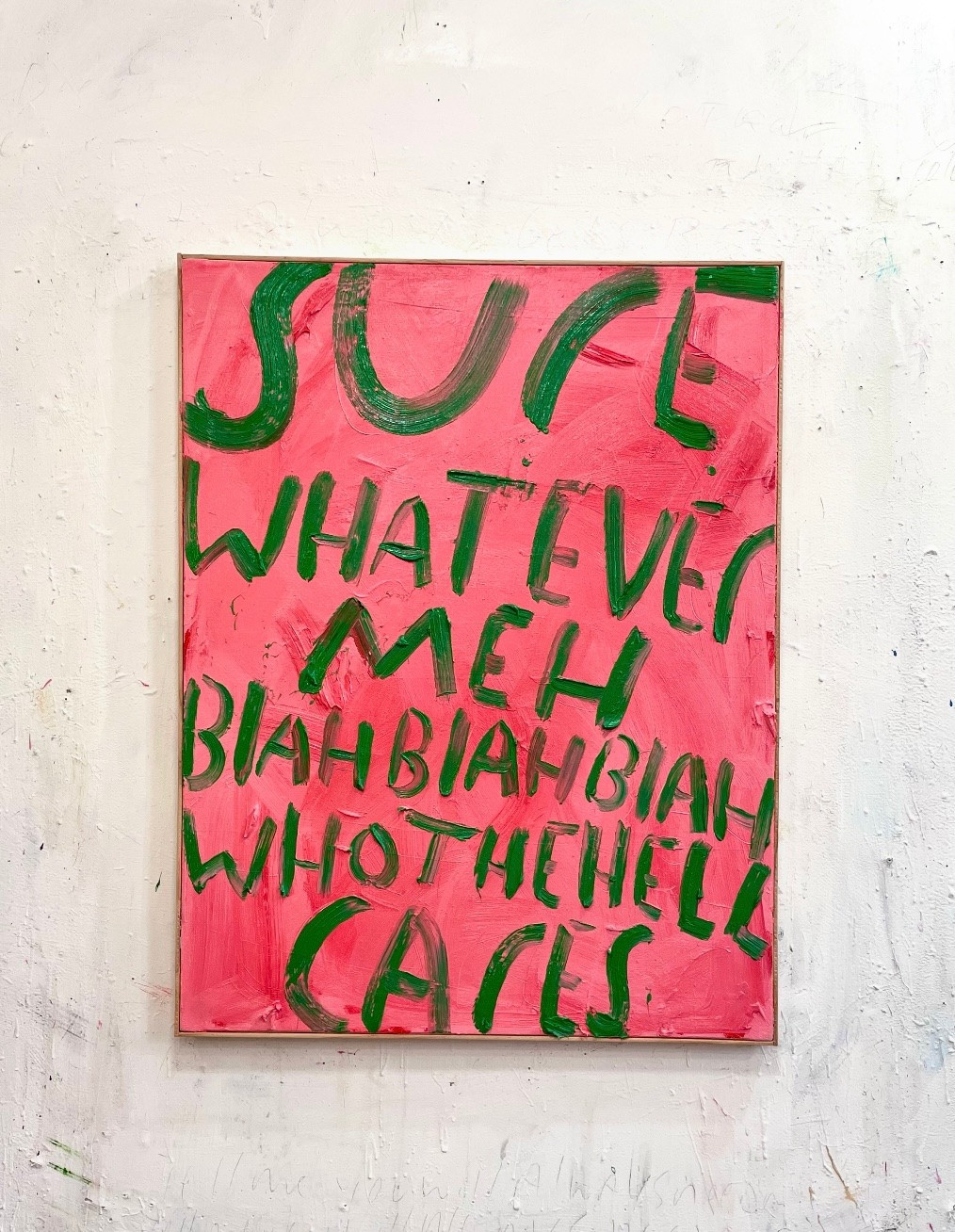 Eric Stefanski - Sure Wahtever Meh, 2025, Acrylic On Canvas