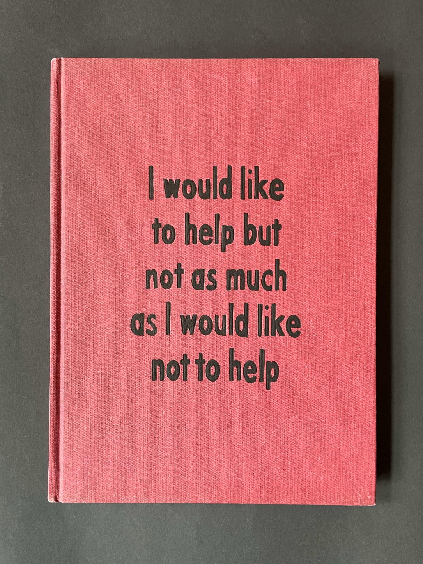 I'd Rather Not Help