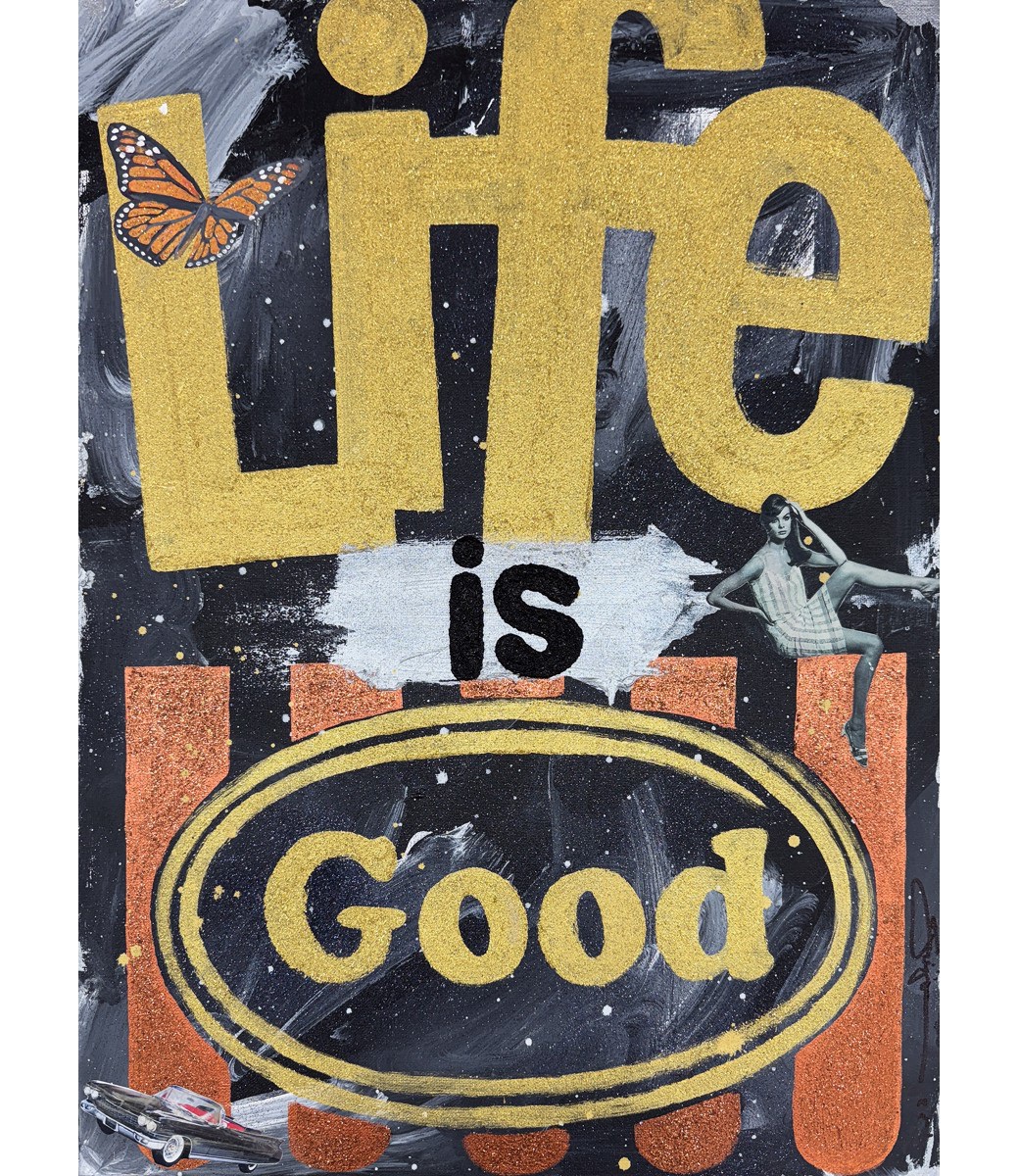 Life is Good